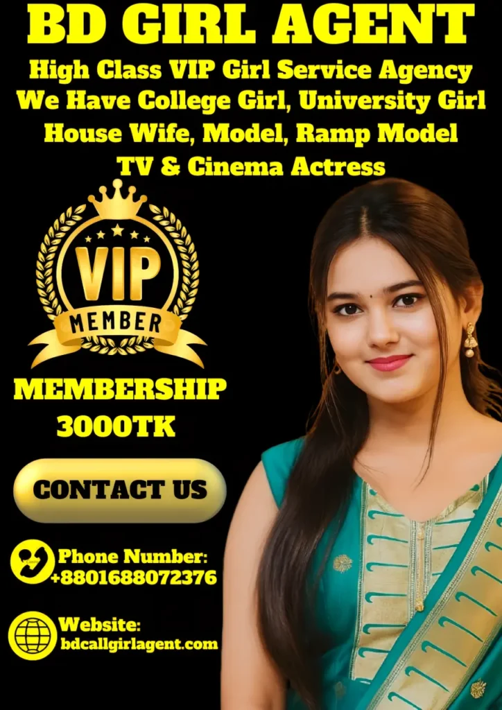 Dhanmondi VIP Escorts Service, Dhanmondi Call Girl College Girls & VIP Escorts