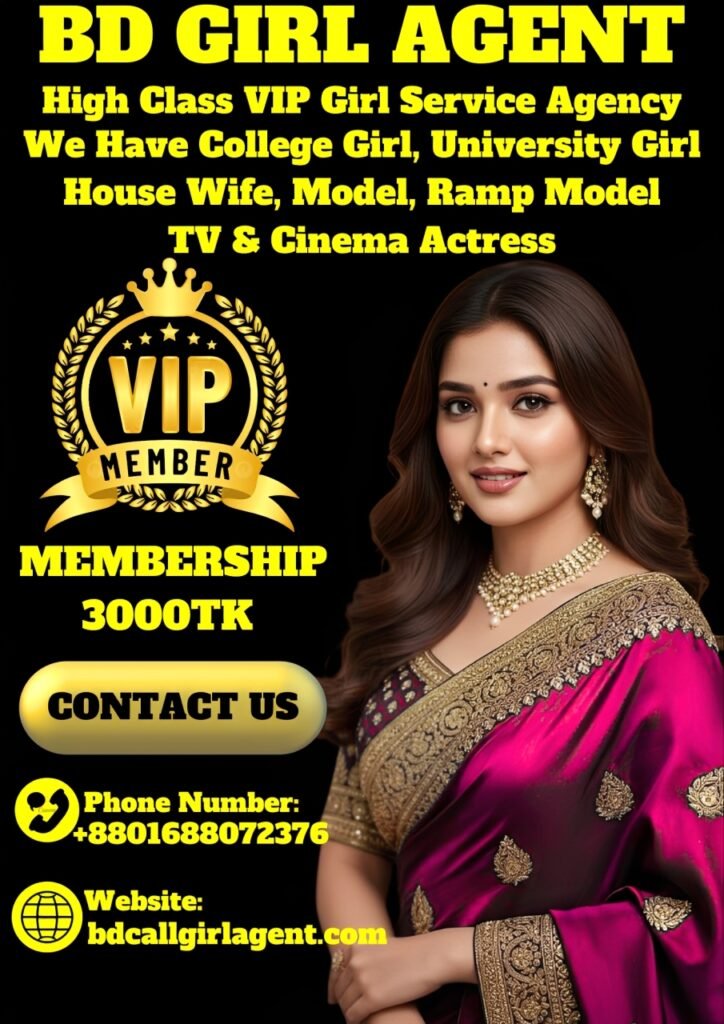 Verified Gulshan Escort – Call Girls in Dhaka